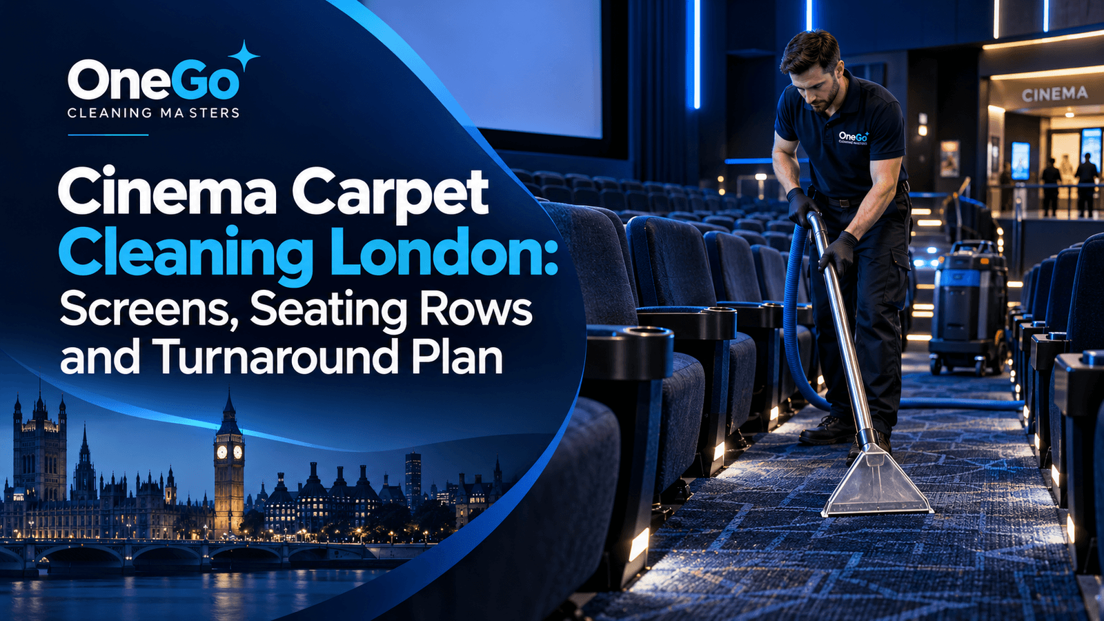 OneGo technician cleaning a carpeted aisle between fixed seats in a modern London cinema.
