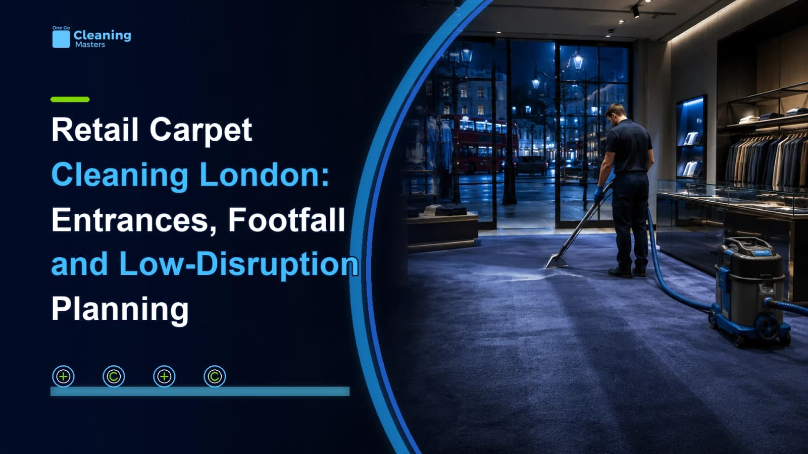 Retail carpet cleaning London technician cleaning a boutique entrance after trading hours