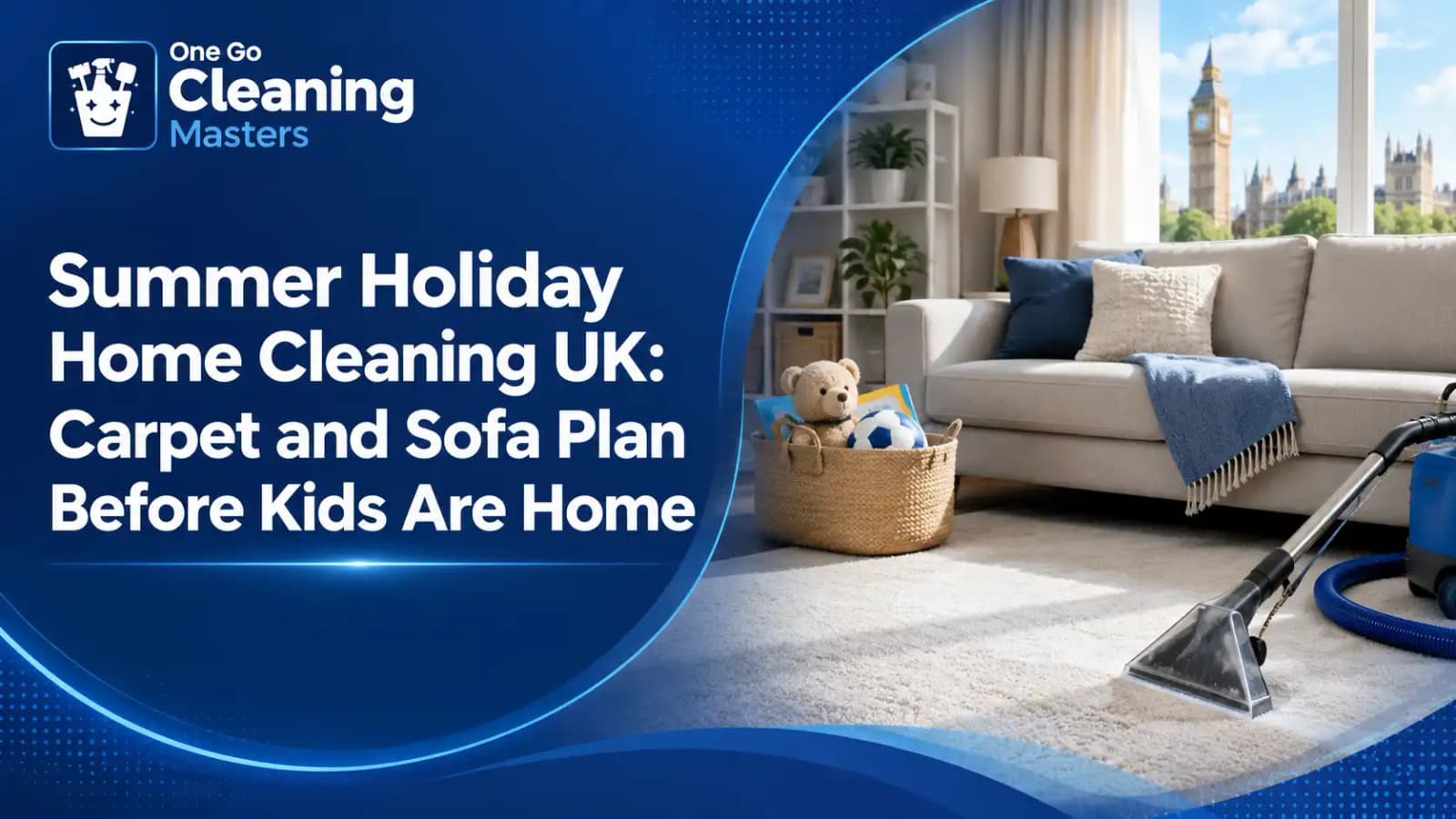 summer holiday home cleaning UK plan for carpets sofas rugs and kids play zones