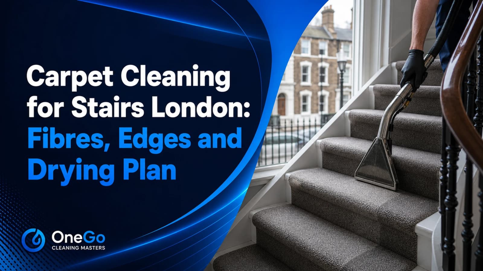Carpet cleaning for stairs London fibre, edge and drying plan